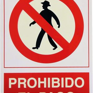 CARTEL (DINA4) PROHIBIDO EL PASO P104.