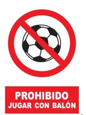 CARTEL (DINA4) PROHIBIDO JUGAR CON BALON P153